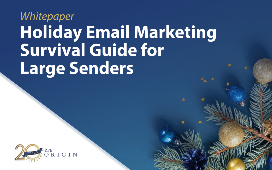 Holiday Email Marketing Survival Guide for Large Senders